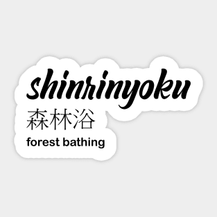 Shinrinyoku - forest bathing Sticker